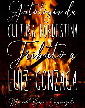 Antologia da Cultura nordestina Tributo a Luiz Gonzaga