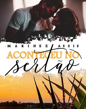 Aconteceu no sertão Marinez Assis